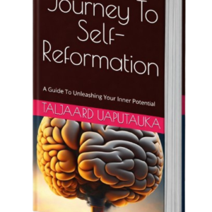 Journey To Self-Reformation: A Guide To Unleashing Your Inner Potential